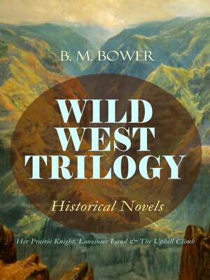 cover image of WILD WEST TRILOGY--Historical Novels